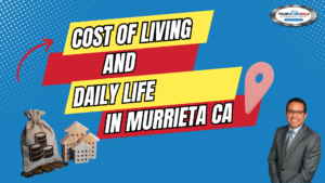 Cost of Living and Daily Life in Murrieta ca